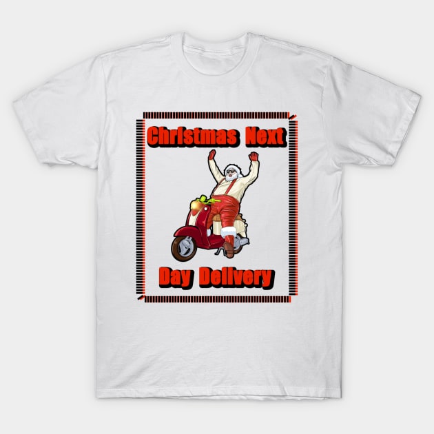 Christmas Next Day Delivery T-Shirt by Flossy